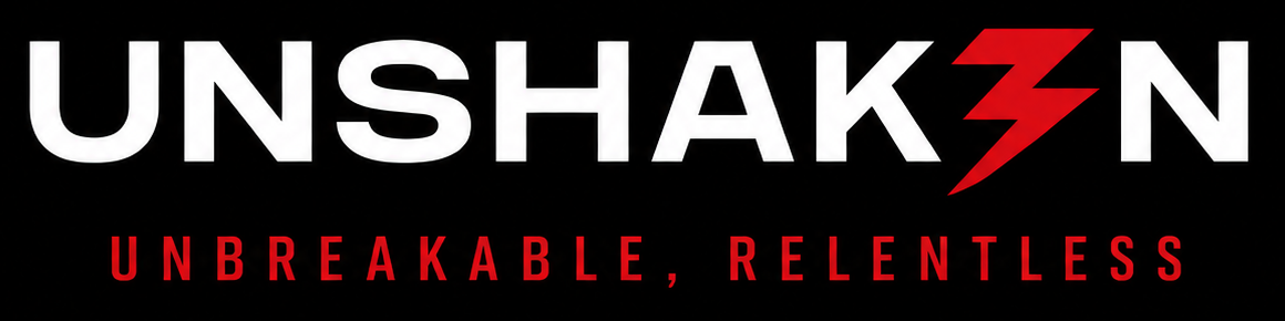 Unshak3n — Unbreakable, Relentless